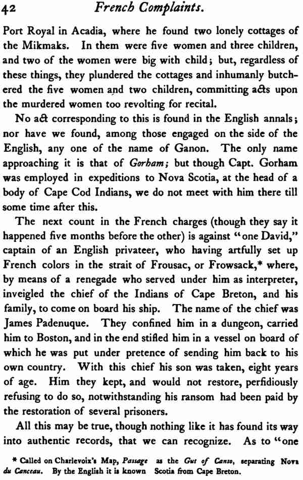 Ces pages de recherche sont dans le livre de Samuel Gardner Drake publié en 1870. En ce qui concerne les plaintes françaises à la page 43, une référence sur Barthelemy Petitpas dit qu'ils « finalement lui mis à mort ».